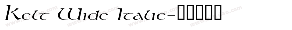 Kelt Wide Italic字体转换
